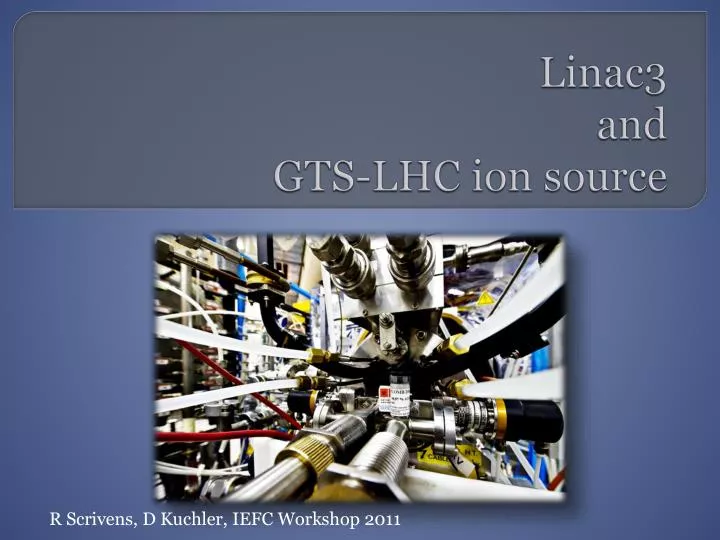 linac3 and gts lhc ion source