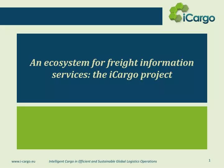 an ecosystem for freight information services the icargo project