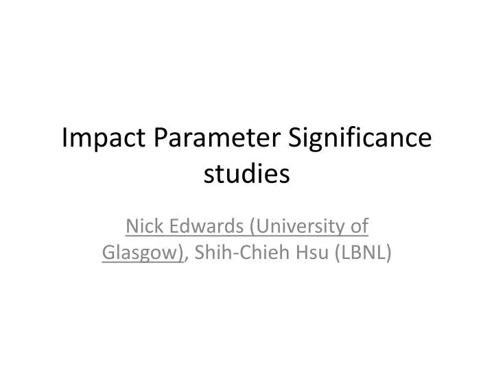 impact parameter significance studies