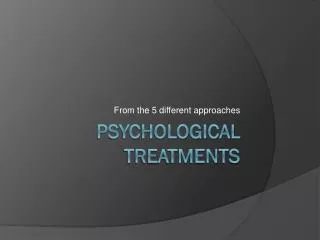 Psychological Treatments