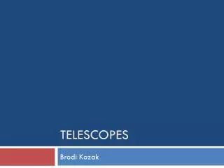 Telescopes