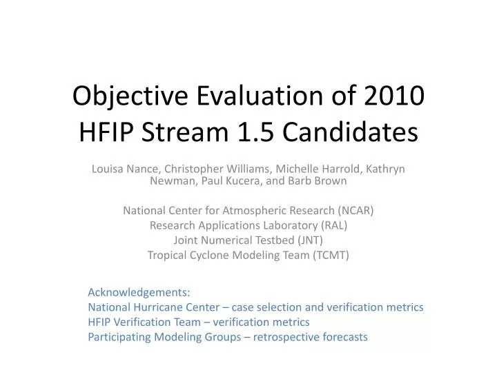 objective evaluation of 2010 hfip stream 1 5 candidates