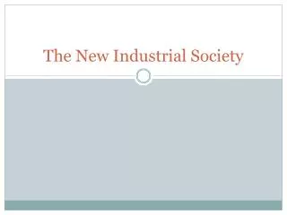The New Industrial Society