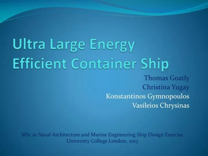 ultra large e nergy e fficient container ship
