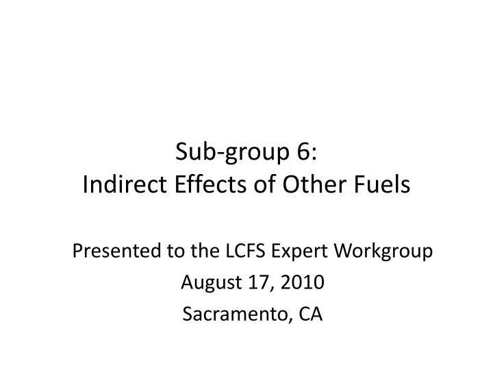 sub group 6 indirect effects of other fuels