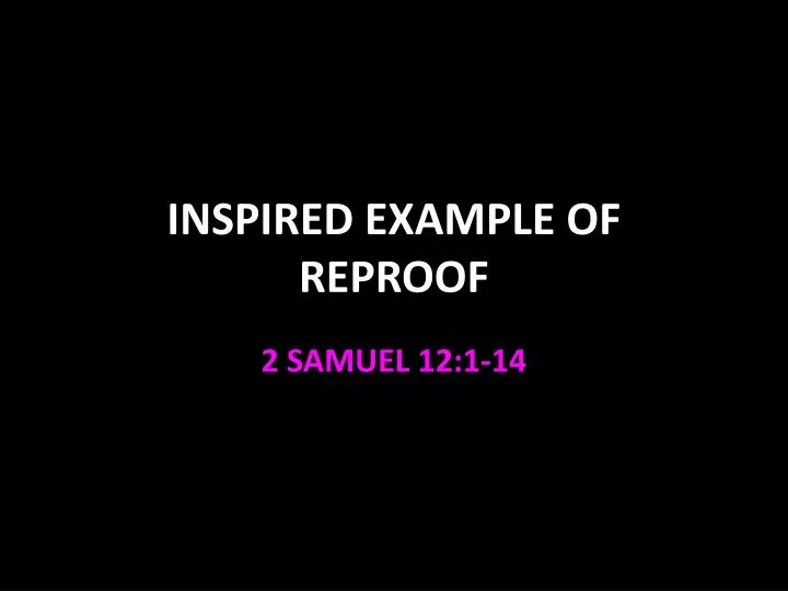 inspired example of reproof