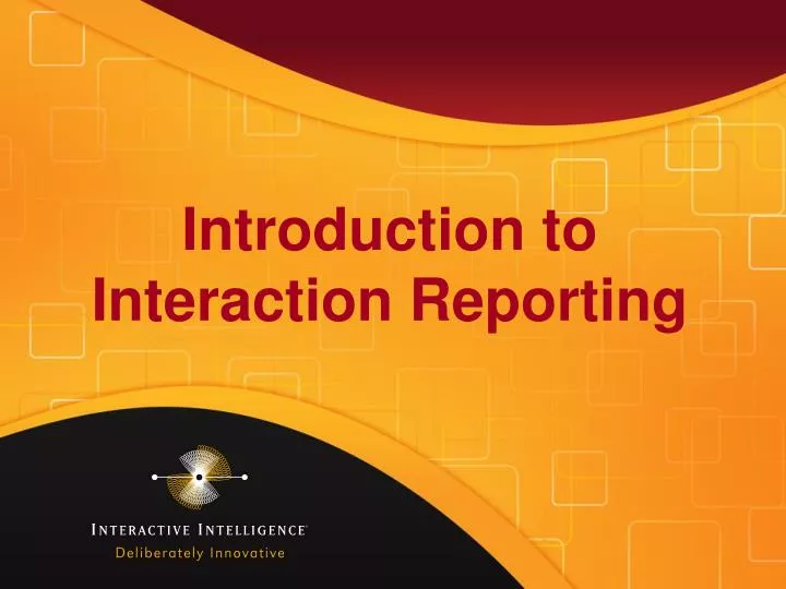 introduction to interaction reporting