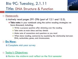 Bio 9C: Tuesday, 2.1.11 Title: DNA Structure &amp; Function