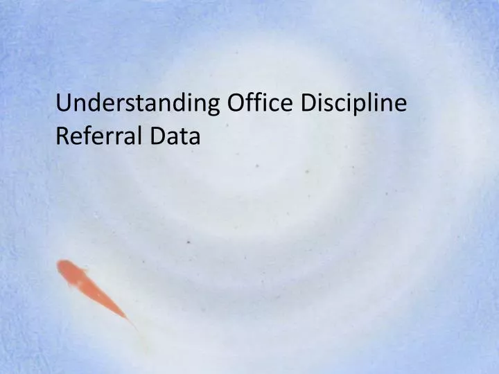 understanding office discipline referral data