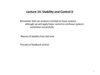 Lecture 14: Stability and Control II