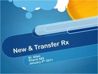 New &amp; Transfer Rx