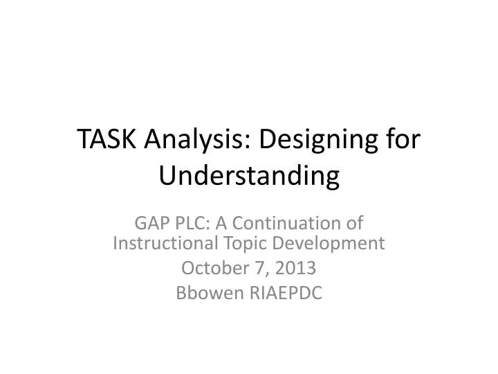 task analysis designing for understanding