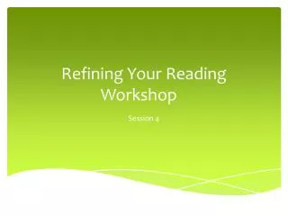 Refining Your Reading Workshop