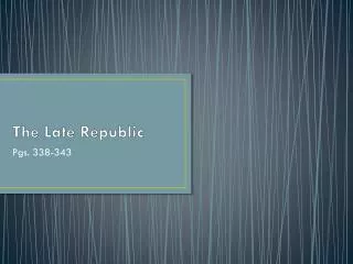 The Late Republic