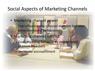 Social Aspects of Marketing Channels