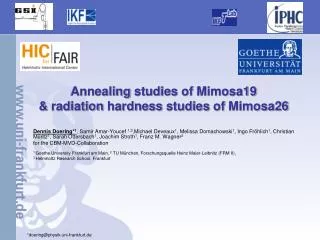 Annealing studies of Mimosa19 &amp; radiation hardness studies of Mimosa26