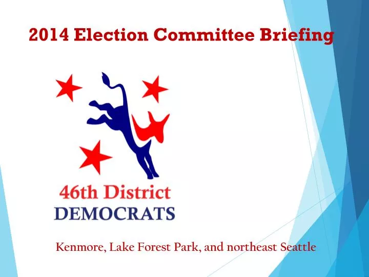 2014 election committee briefing