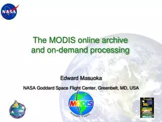 The MODIS online archive and on-demand processing