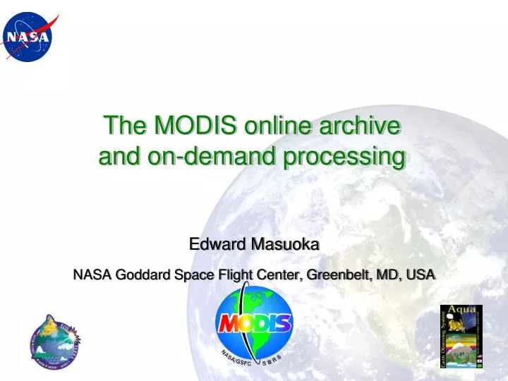 the modis online archive and on demand processing