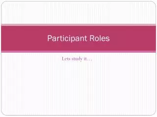 Participant Roles