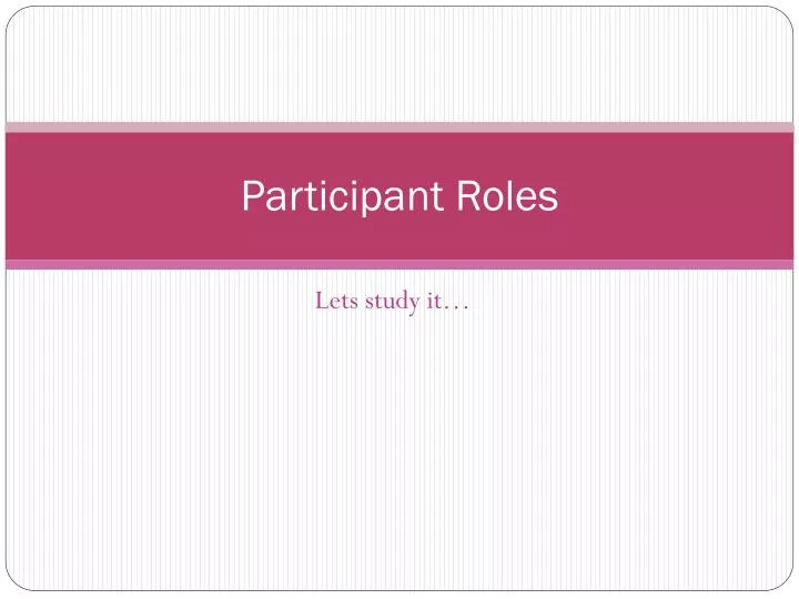 participant roles