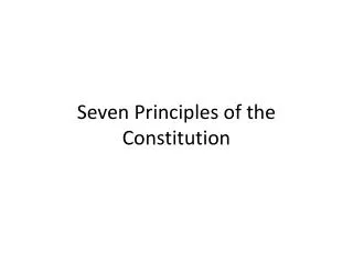 Seven Principles of the Constitution