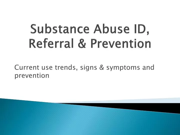 substance abuse id referral prevention