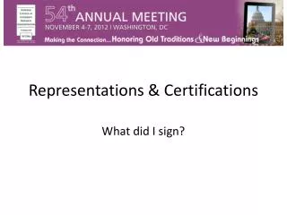 Representations &amp; Certifications