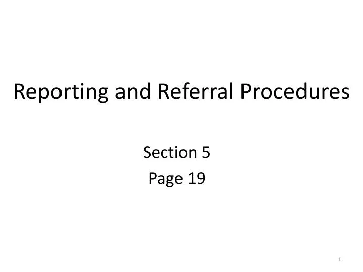 reporting and referral procedures