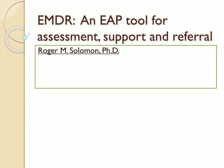 emdr an eap tool for assessment support and referral