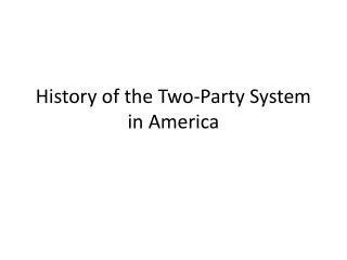 History of the Two-Party System in America