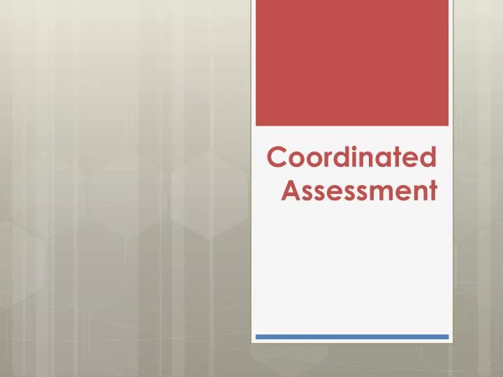 coordinated assessment