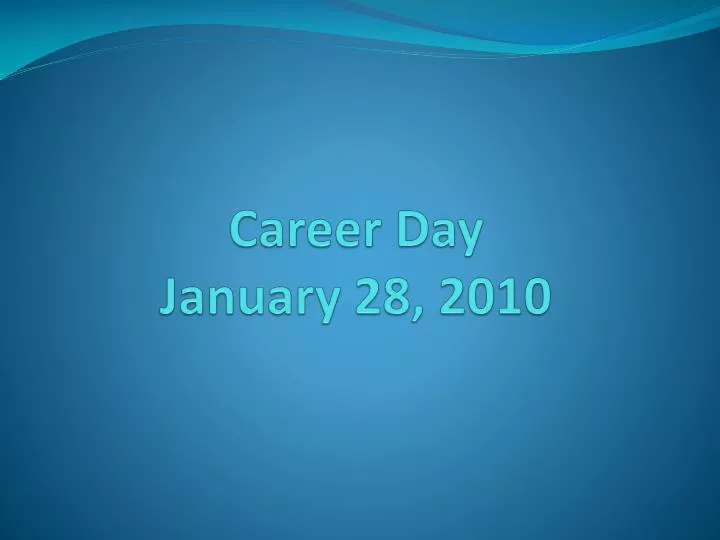 career day january 28 2010