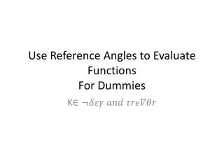Use Reference Angles to Evaluate Functions For Dummies