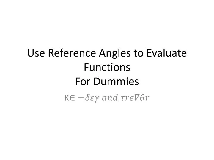 use reference angles to evaluate functions for dummies