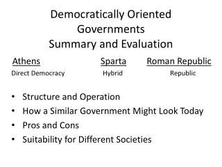 Democratically Oriented Governments Summary and Evaluation