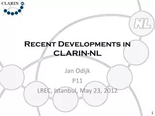 Recent Developments in CLARIN-NL