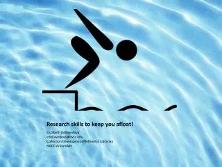 Research skills to keep you afloat!