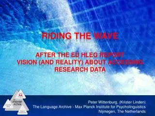 Riding the wave After the EU HLEG Report Vision (and Reality) about accessing Research Data