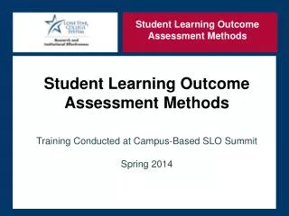 Student Learning Outcome Assessment Methods Training Conducted at Campus-Based SLO Summit