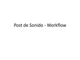 post de sonido workflow