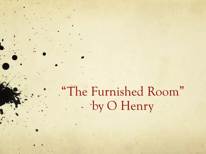 the furnished room by o henry