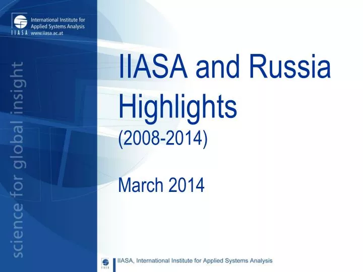 iiasa and russia highlights 2008 2014