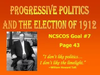 Progressive Politics and the Election of 1912