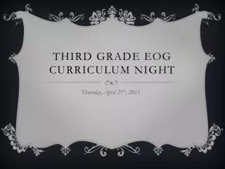 THIRD GRADE EOG CURRICULUM NIGHT