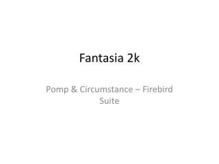 Fantasia 2k