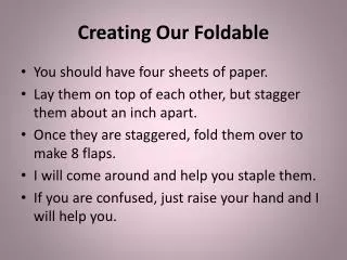 Creating O ur Foldable