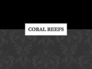 Coral Reefs