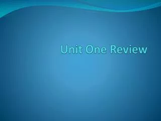 Unit One Review
