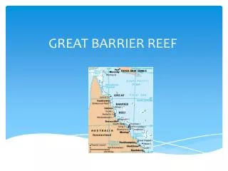 GREAT BARRIER REEF